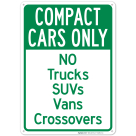 Compact Cars Only No Trucks Suvs Vans Crossovers Sign