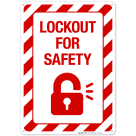 Lockout For Safety Sign