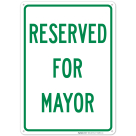 Reserved For Mayor Sign