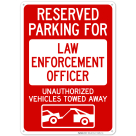 Reserved Parking For Law Enforcement Officer Sign