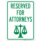 Reserved For Attorneys With Graphic Sign