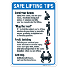 Safe Lifting Tips Bend Your Knees Hug The Load Avoid Twisting Get Help Sign