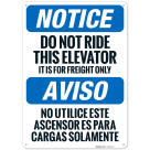 Do Not Ride This Elevator It Is For Freight Only Bilingual OSHA Sign