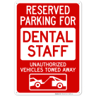 Reserved Parking For Dental Staff Sign