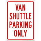 Van Shuttle Parking Only Sign