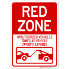 Red Zone Unauthorized Vehicles Towed At Vehicle Owner's Expense Sign