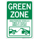 Green Zone Unauthorized Vehicles Towed At Vehicle Owner's Expense Sign