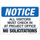 Notice All Visitors Must Check In At Project Office No Solicitations Sign