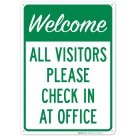 Welcome All Visitors Please Check In At Office Sign