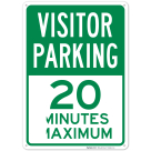 Visitor Parking 20 Minutes Maximum Sign