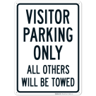 Visitor Parking Only All Others Will Be Towed Sign