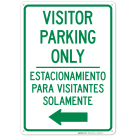 Visitor Parking Only With Left Arrow Bilingual Sign