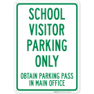 School Visitor Parking Only Obtain Parking Pass In Main Office Sign