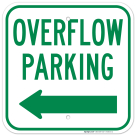 Overflow Parking With Left Arrow Sign