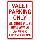 Valet Parking Only All Others Towed Sign