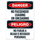 No Passenger Loading Or Unloading Bilingual OSHA Sign