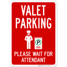 Valet Parking Please Wait For Attendant Sign