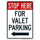 Stop Here For Valet Parking With Right Arrow Sign
