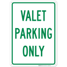 Valet Parking Only Sign