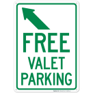 Free Valet Parking With Upper Left Arrow Sign