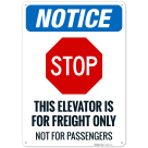 This Elevator Is For Freight Only Not For Passengers OSHA Sign
