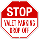 Stop Valet Parking Drop Off Sign