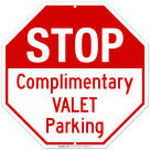Stop Complimentary Valet Parking Sign