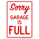 Sorry Garage Is Full Sign