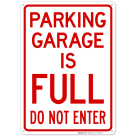 Parking Garage Is Full Do Not Enter Sign