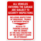 All Vehicles Entering The Garage Are Subject To Security Inspections Sign