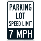 Parking Lot Speed Limit 7 Mph Sign