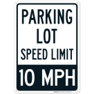 Parking Lot Speed Limit 10 Mph Sign