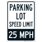 Parking Lot Speed Limit 25 Mph Sign