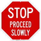 Stop Proceed Slowly Sign, (SI-68587)