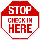 Stop Check In Here Sign