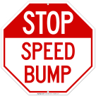 Stop Speed Bump Sign