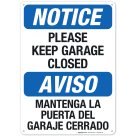 Please Keep Garage Closed Bilingual Sign
