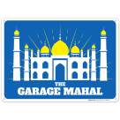 The Garage Mahal Sign