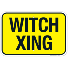 Witch Xing Sign