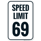 Speed Limit 69 Sign