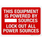 This Equipment Is Powered By Sources Lock Out All Power Sources Sign