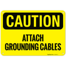 Attach Grounding Cables OSHA Sign