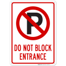 Do Not Block Entrance With Graphic Sign