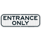 Entrance Only Sign,(SI-68705)