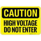 High Voltage Do Not Enter OSHA Sign