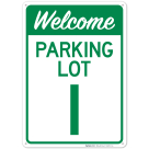Welcome Parking Lot I Sign
