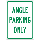 Angle Parking Only Sign