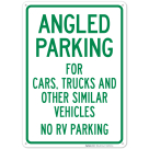 Angled Parking For Cars Trucks And Similar Vehicles No RV Parking Sign