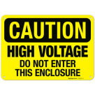 High Voltage Do Not Enter This Enclosure OSHA Sign