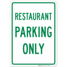 Restaurant Parking Only Sign